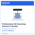 FOFUS Scan — Professional 3D Scanning Service in Kerala with Creality RaptorX