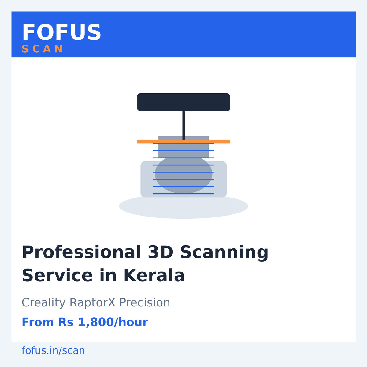FOFUS Scan — Professional 3D Scanning Service in Kerala with Creality RaptorX